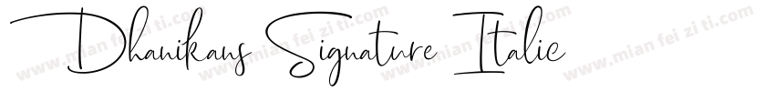 Dhanikans Signature Italic字体转换